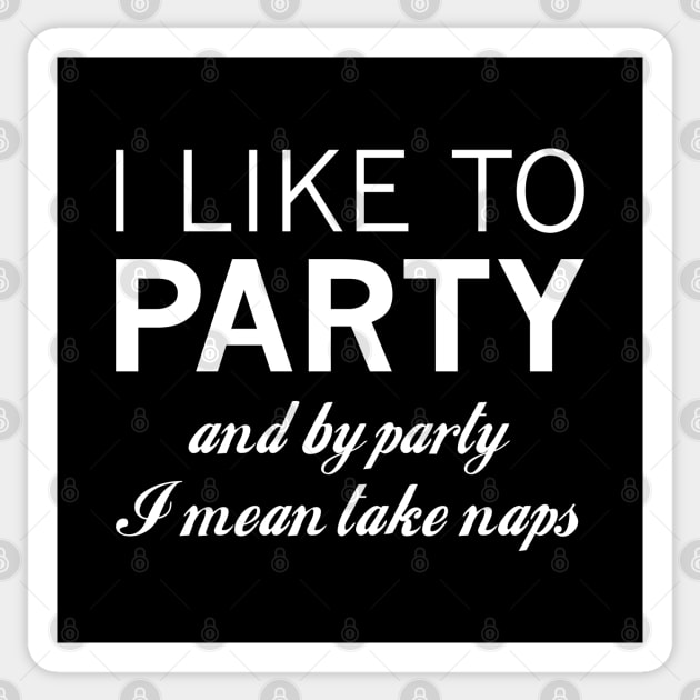 I Like To Party Sticker by CreativeJourney